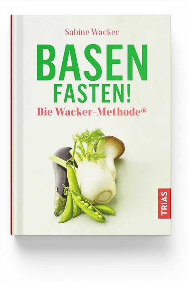 Buch „Basenfasten! Die Wacker-Methode“ von Sabine Wacker