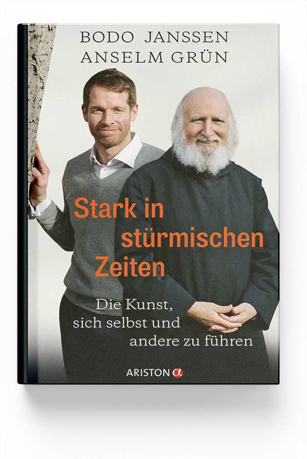 Buch „Stark in stürmischen Zeiten“ von Bodo Janssen und Anselm Grün