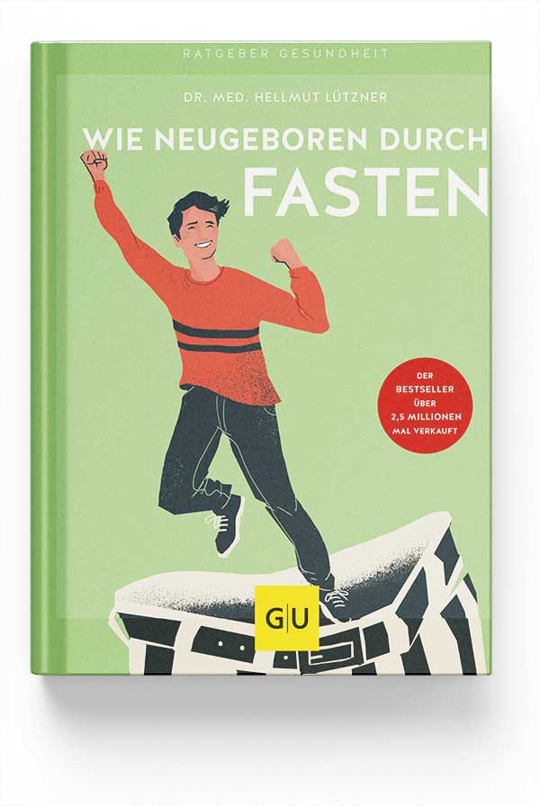 Buch „Wie neugeboren durch Fasten“ von Dr. Hellmut Lützner