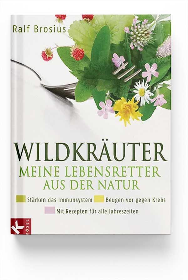 Buch „Wildkräuter – meine Lebensretter“ von Ralf Brosius